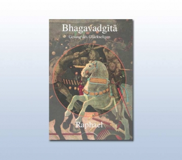 Bhagavadgita - Gesang des Glückseligen